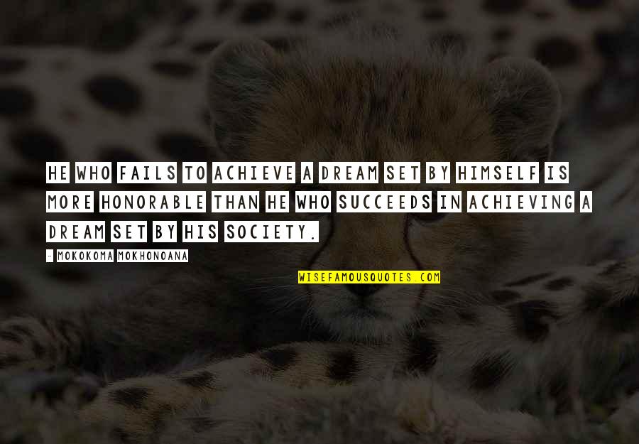 Set Up For Failure Quotes By Mokokoma Mokhonoana: He who fails to achieve a dream set Set Up For Failure Quotes By Mokokoma Mokhonoana: He who fails to achieve a dream set