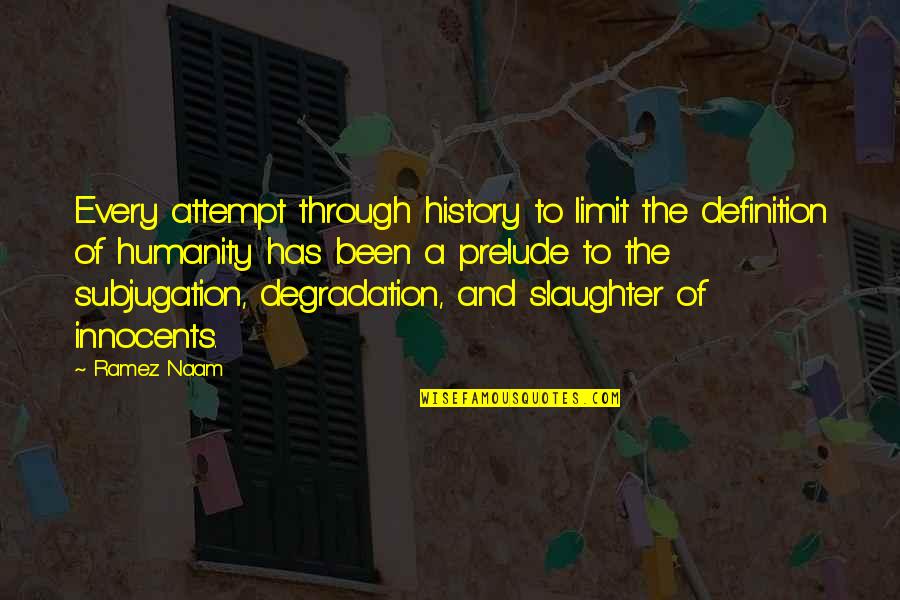 Set Up For Failure Quotes By Ramez Naam: Every attempt through history to limit the definition
