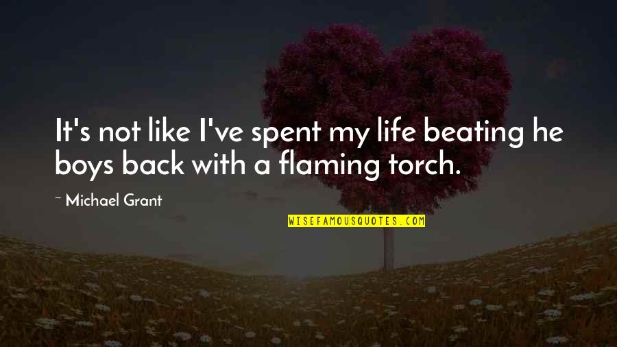 Set Your Heart Free Quotes By Michael Grant: It's not like I've spent my life beating