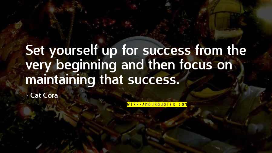 Set Yourself Up For Success Quotes By Cat Cora: Set yourself up for success from the very