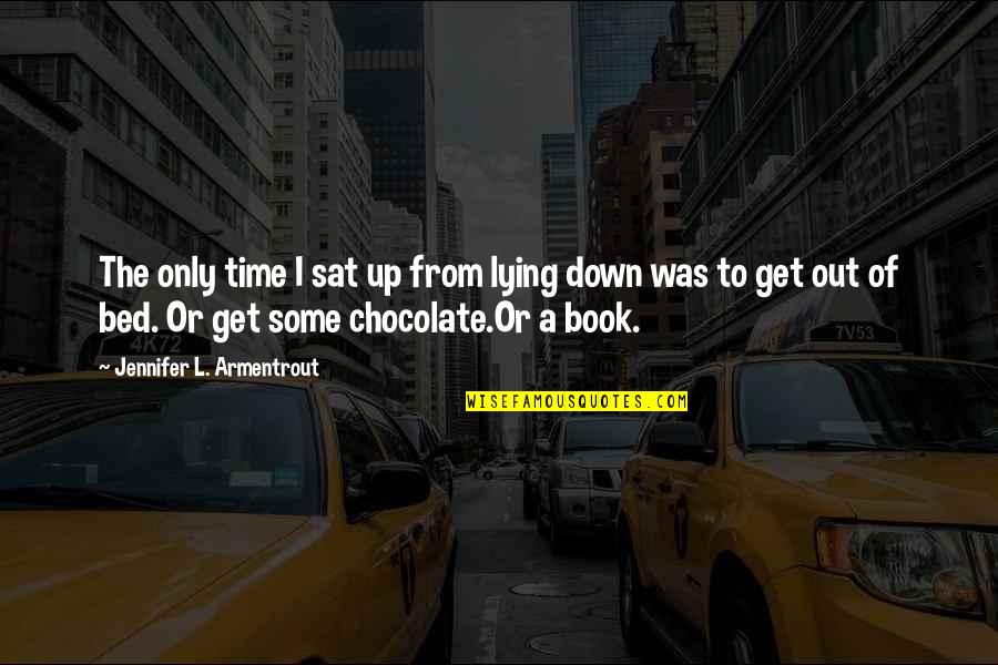 Seth Godin Inspirational Quotes By Jennifer L. Armentrout: The only time I sat up from lying