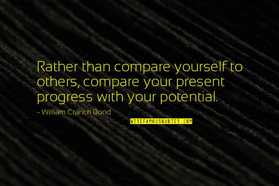 Setswana Bible Quotes By William Cranch Bond: Rather than compare yourself to others, compare your