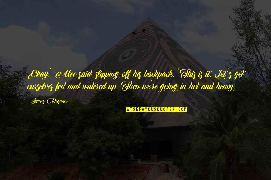 Setting In The Great Gatsby Quotes By James Dashner: Okay," Alec said, slipping off his backpack. "This Setting In The Great Gatsby Quotes By James Dashner: Okay," Alec said, slipping off his backpack. "This