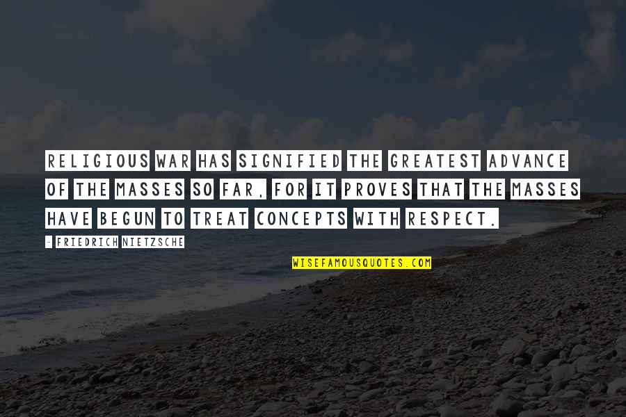 Seungkwan Quotes By Friedrich Nietzsche: Religious War has signified the greatest advance of Seungkwan Quotes By Friedrich Nietzsche: Religious War has signified the greatest advance of