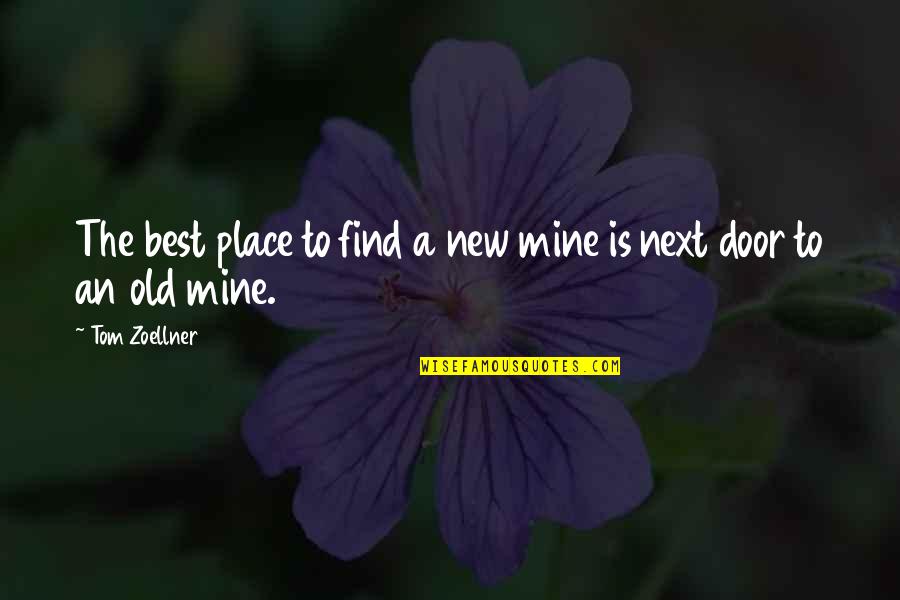 Seven Tears Into The Sea Quotes By Tom Zoellner: The best place to find a new mine