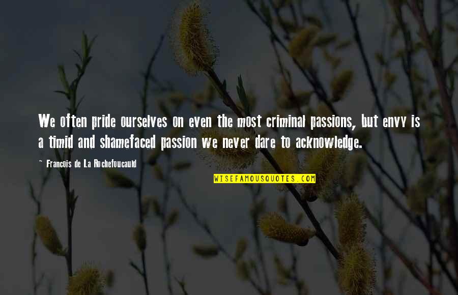 Seventeen Again Quotes By Francois De La Rochefoucauld: We often pride ourselves on even the most Seventeen Again Quotes By Francois De La Rochefoucauld: We often pride ourselves on even the most