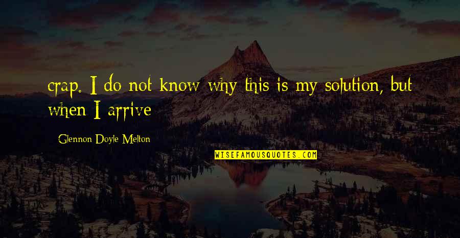 Seviche Quotes By Glennon Doyle Melton: crap. I do not know why this is Seviche Quotes By Glennon Doyle Melton: crap. I do not know why this is