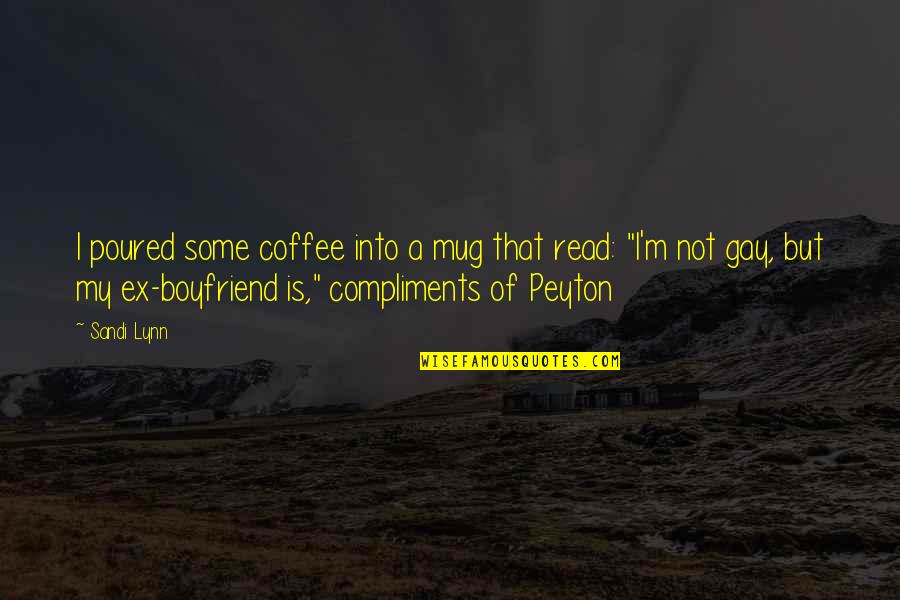 Sevme Ibrahim Quotes By Sandi Lynn: I poured some coffee into a mug that Sevme Ibrahim Quotes By Sandi Lynn: I poured some coffee into a mug that