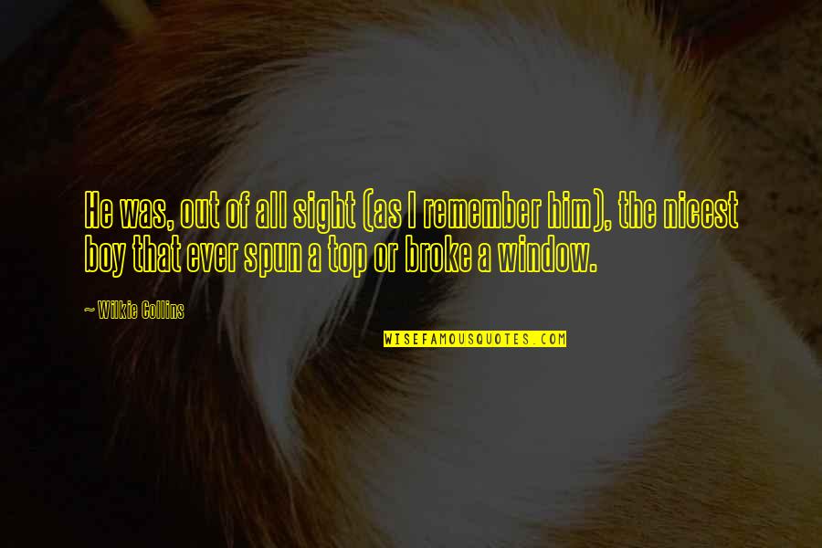 Sevrin Portable Camp Quotes By Wilkie Collins: He was, out of all sight (as I Sevrin Portable Camp Quotes By Wilkie Collins: He was, out of all sight (as I