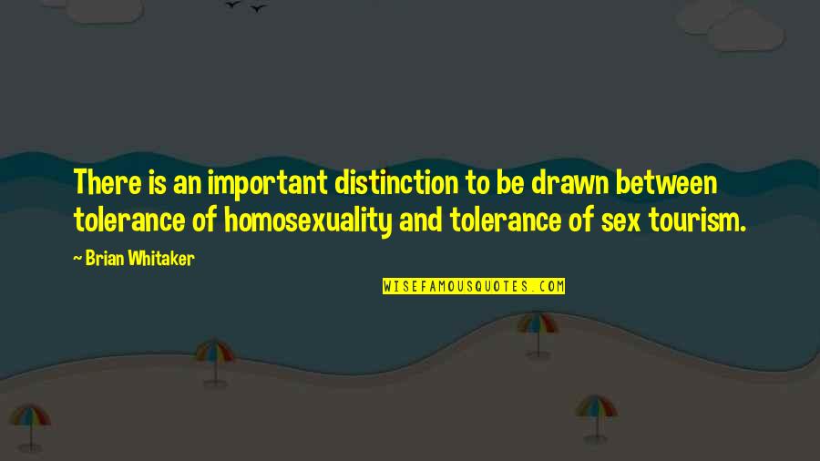 Sex Quotes By Brian Whitaker: There is an important distinction to be drawn