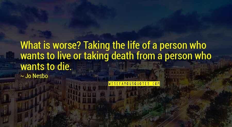 Seychelles Travel Quotes By Jo Nesbo: What is worse? Taking the life of a Seychelles Travel Quotes By Jo Nesbo: What is worse? Taking the life of a