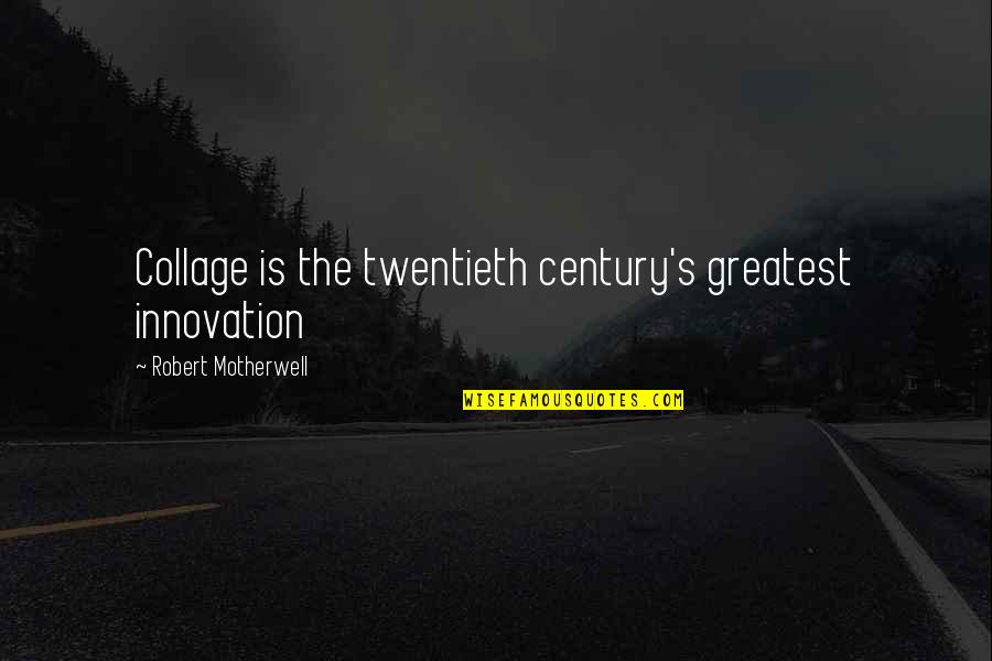 Sgy Stock Quote Quotes By Robert Motherwell: Collage is the twentieth century's greatest innovation Sgy Stock Quote Quotes By Robert Motherwell: Collage is the twentieth century's greatest innovation