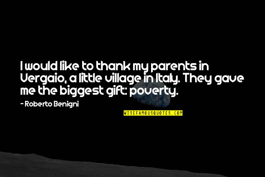 Shaan Quotes By Roberto Benigni: I would like to thank my parents in Shaan Quotes By Roberto Benigni: I would like to thank my parents in