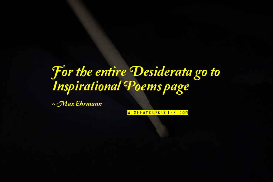 Shabby Chic Tuesday Pics Quotes By Max Ehrmann: For the entire Desiderata go to Inspirational Poems Shabby Chic Tuesday Pics Quotes By Max Ehrmann: For the entire Desiderata go to Inspirational Poems