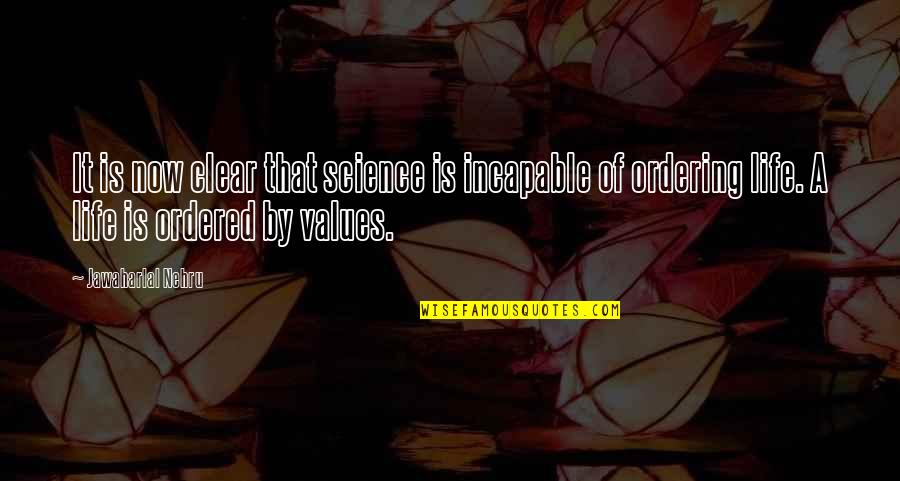 Shadley Bros Quotes By Jawaharlal Nehru: It is now clear that science is incapable Shadley Bros Quotes By Jawaharlal Nehru: It is now clear that science is incapable