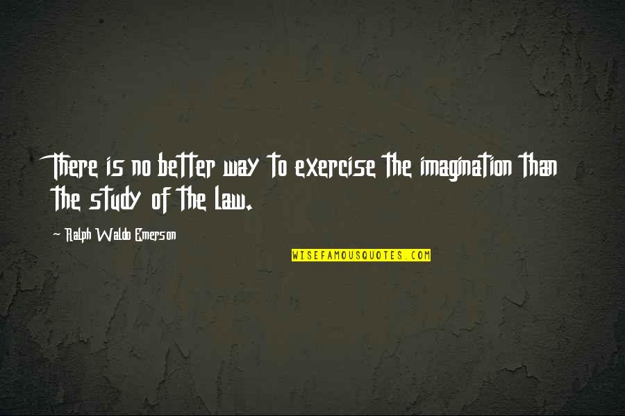 Shadow Naoto Quotes By Ralph Waldo Emerson: There is no better way to exercise the Shadow Naoto Quotes By Ralph Waldo Emerson: There is no better way to exercise the