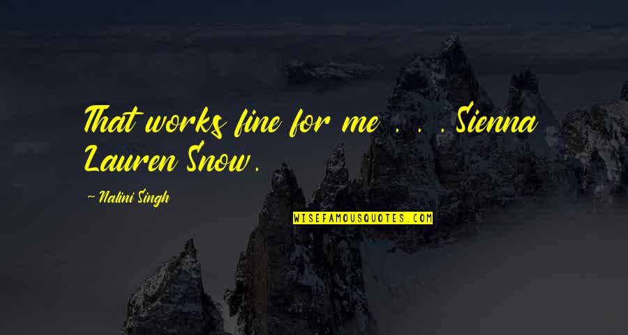 Shadowfire Sans Quotes By Nalini Singh: That works fine for me . . . Shadowfire Sans Quotes By Nalini Singh: That works fine for me . . .