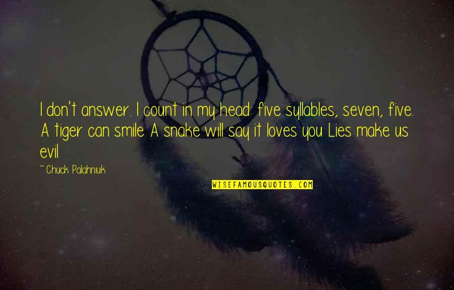 Shahadah Quran Quotes By Chuck Palahniuk: I don't answer. I count in my head: