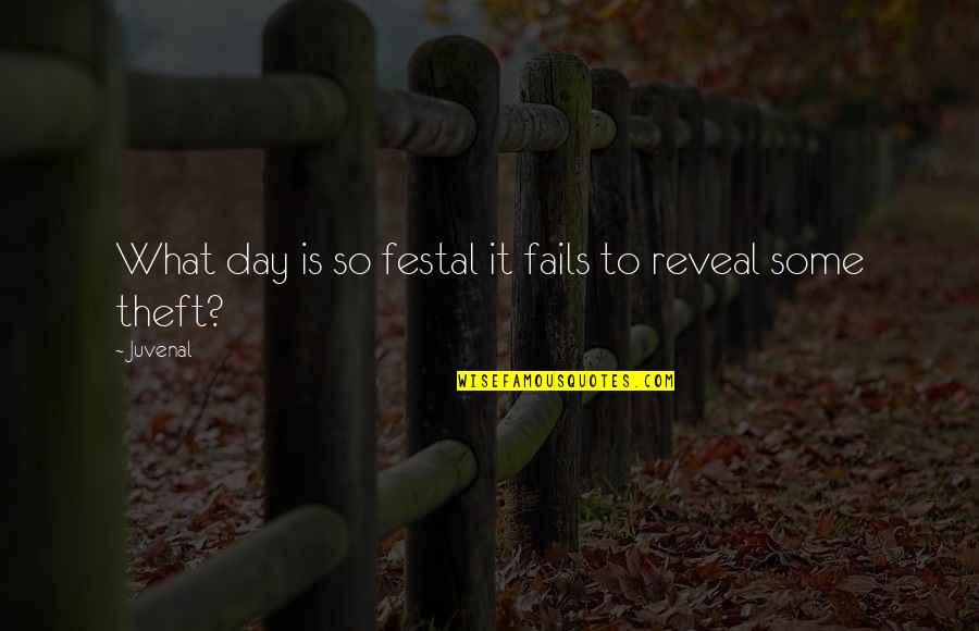 Shahkrit Yamnam Quotes By Juvenal: What day is so festal it fails to