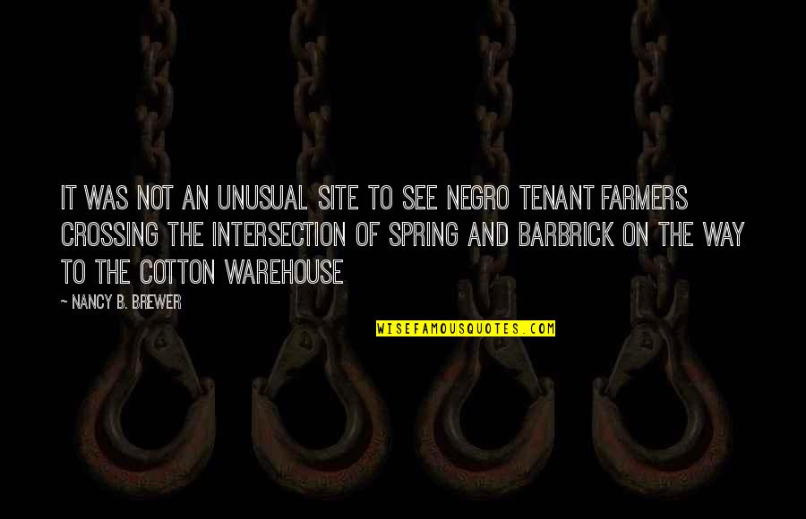 Shaiju Cyriac Quotes By Nancy B. Brewer: It was not an unusual site to see Shaiju Cyriac Quotes By Nancy B. Brewer: It was not an unusual site to see
