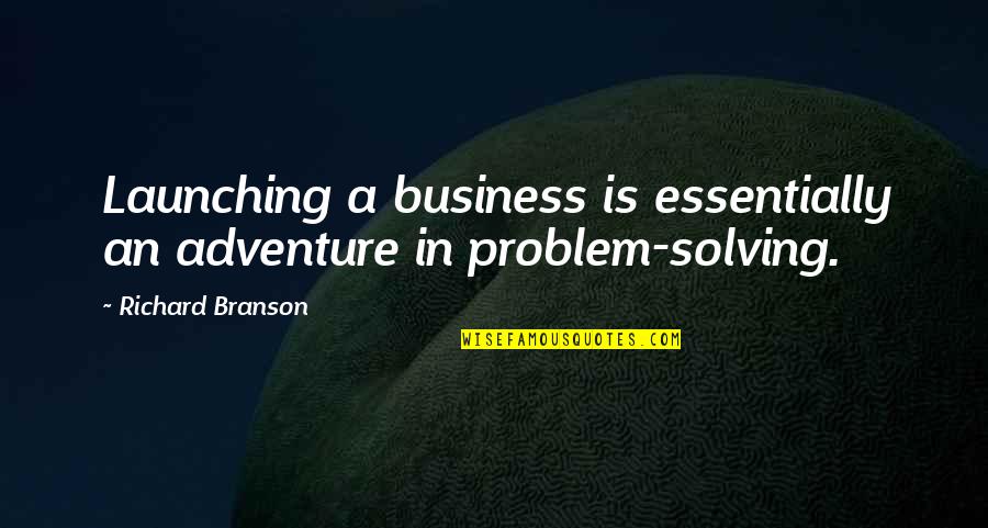 Shakarashvili Quotes By Richard Branson: Launching a business is essentially an adventure in Shakarashvili Quotes By Richard Branson: Launching a business is essentially an adventure in