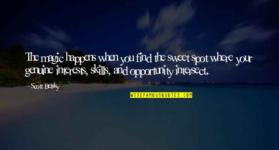 Shake Oreo Quotes By Scott Belsky: The magic happens when you find the sweet Shake Oreo Quotes By Scott Belsky: The magic happens when you find the sweet