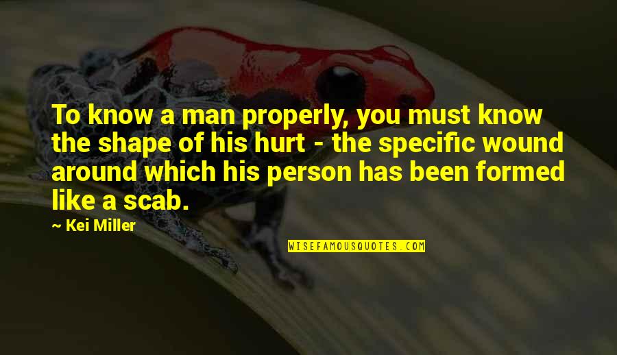 Shakespeare Doubt Quote Quotes By Kei Miller: To know a man properly, you must know