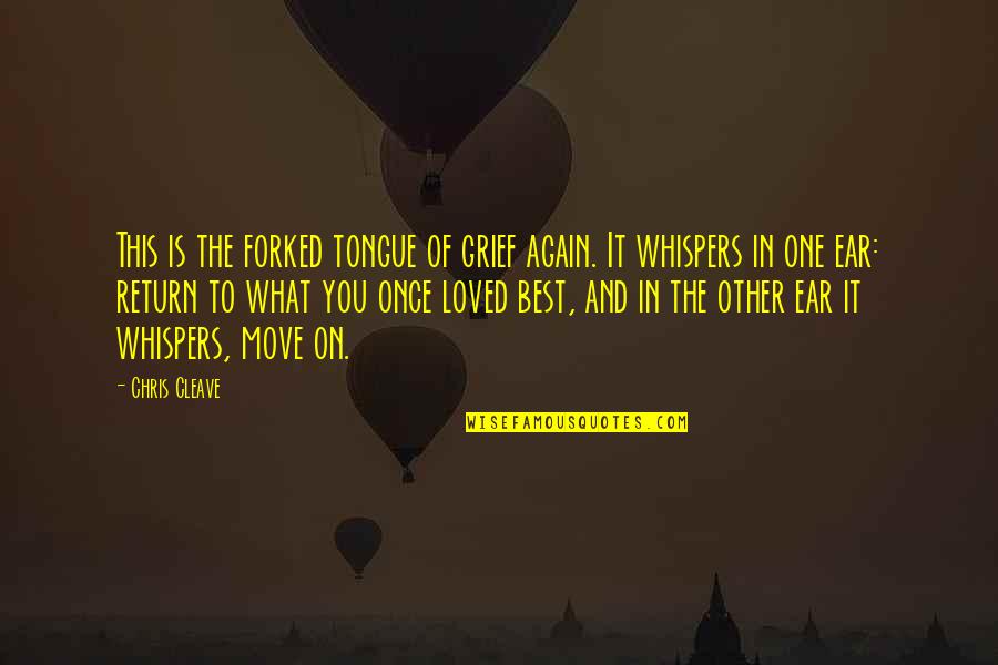 Shakos For Sale Quotes By Chris Cleave: This is the forked tongue of grief again.