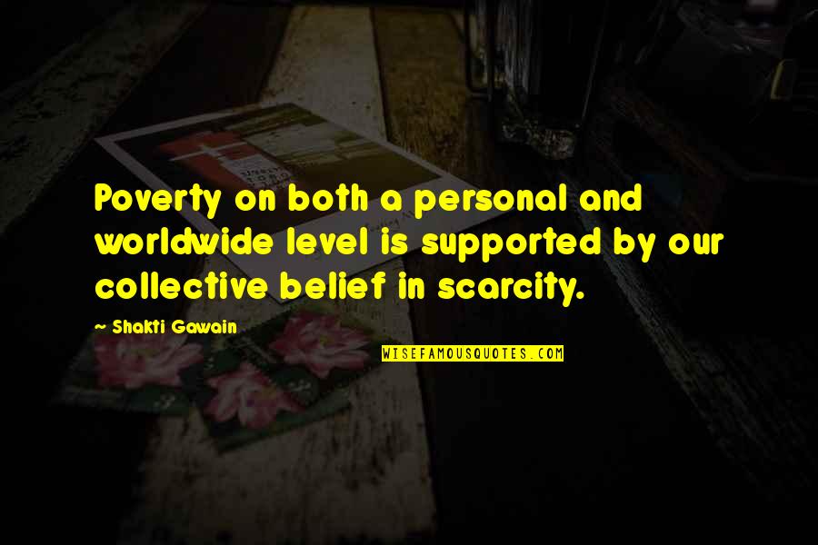 Shakti Quotes By Shakti Gawain: Poverty on both a personal and worldwide level