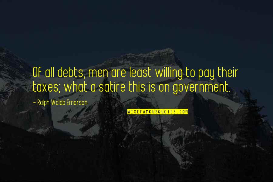 Shallow Funny Quotes By Ralph Waldo Emerson: Of all debts, men are least willing to