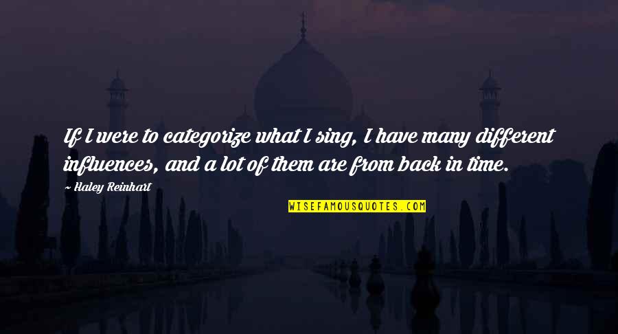 Sham E Lucknow Quotes By Haley Reinhart: If I were to categorize what I sing, Sham E Lucknow Quotes By Haley Reinhart: If I were to categorize what I sing,