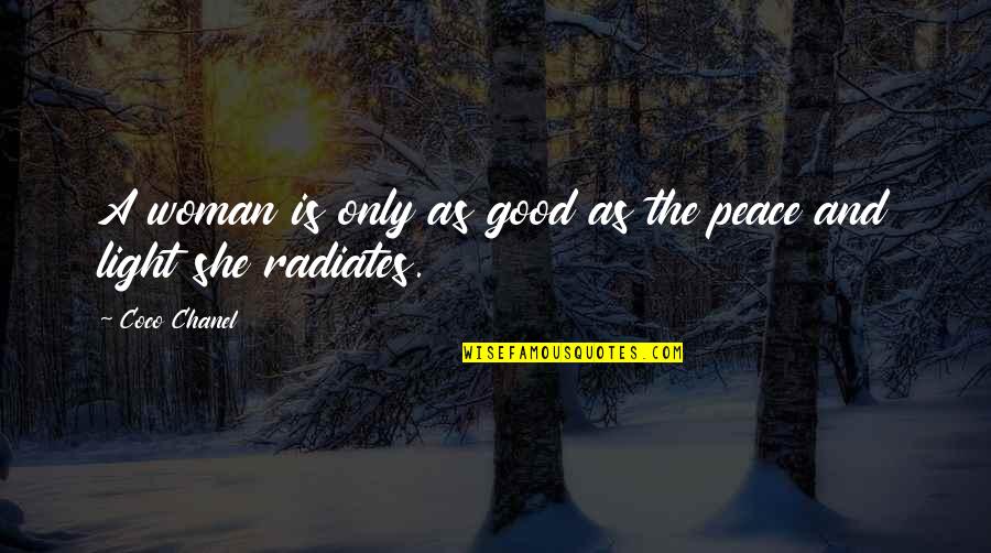Shamara Afia Quotes By Coco Chanel: A woman is only as good as the