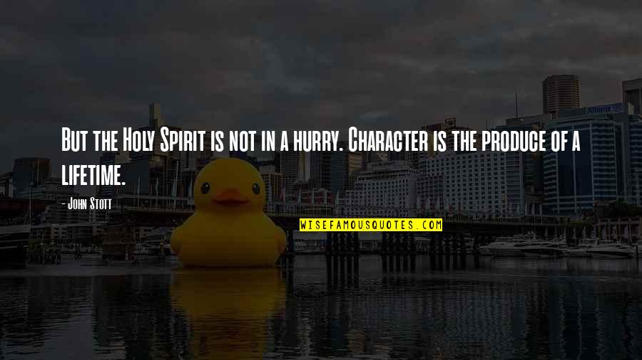 Shamate Quotes By John Stott: But the Holy Spirit is not in a