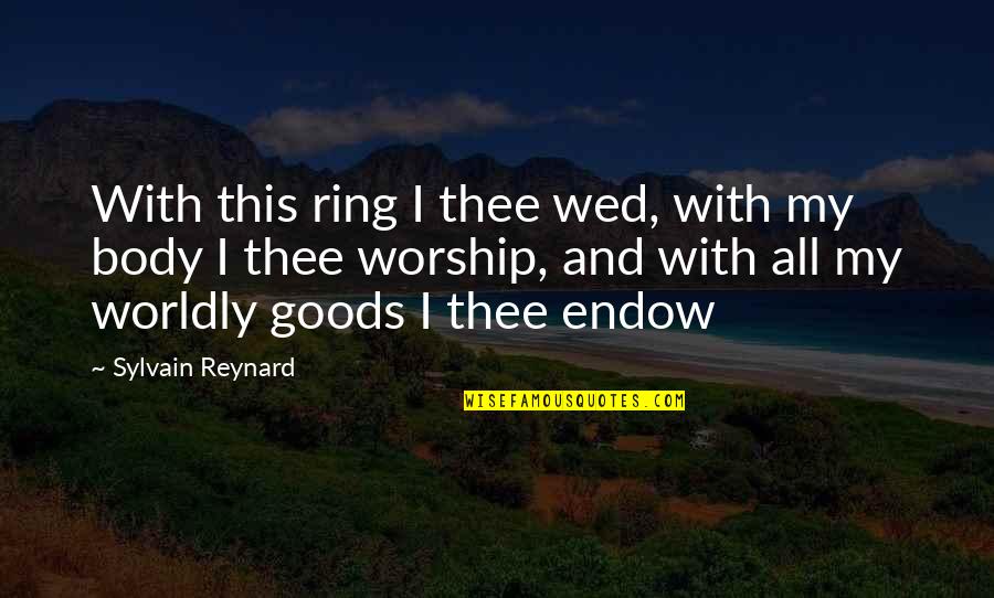 Shambala Chords Quotes By Sylvain Reynard: With this ring I thee wed, with my