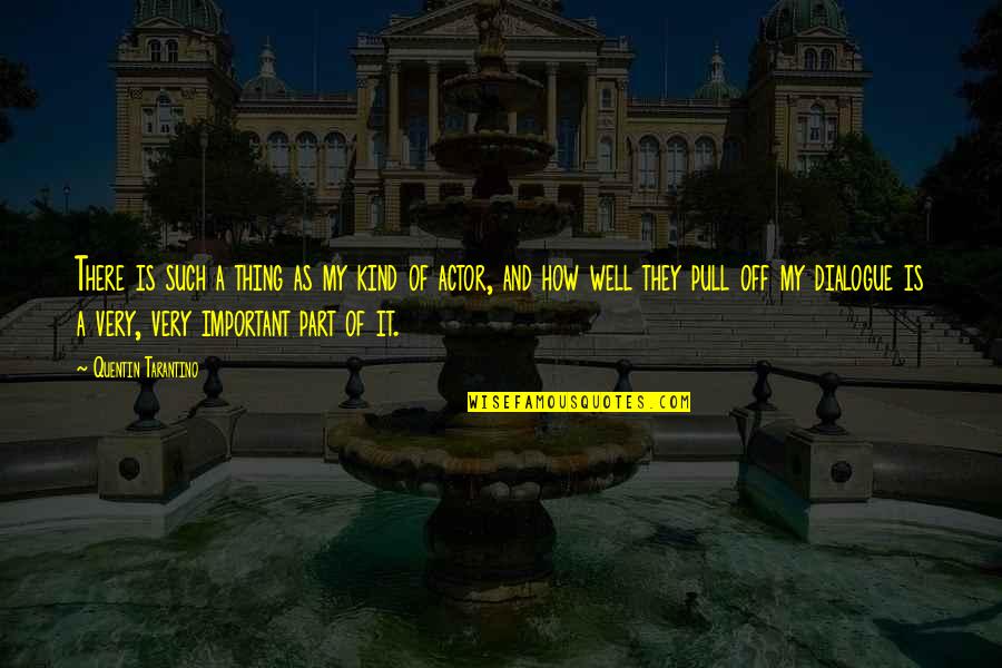 Shameer Kollam Quotes By Quentin Tarantino: There is such a thing as my kind Shameer Kollam Quotes By Quentin Tarantino: There is such a thing as my kind