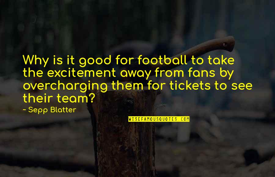 Shampoo Commercial Quotes By Sepp Blatter: Why is it good for football to take