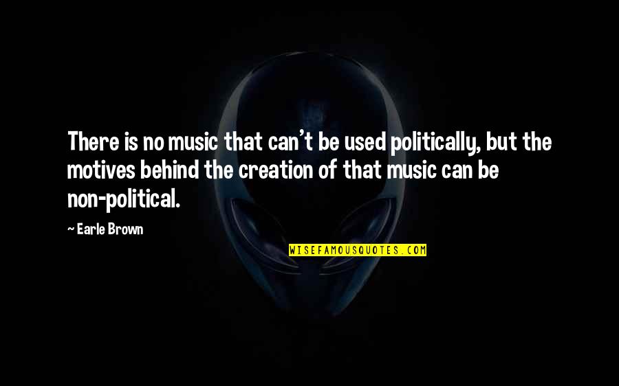 Shamsy Quotes By Earle Brown: There is no music that can't be used Shamsy Quotes By Earle Brown: There is no music that can't be used