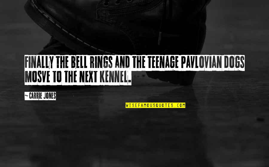 Shandling Seinfeld Quotes By Carrie Jones: Finally the bell rings and the teenage Pavlovian