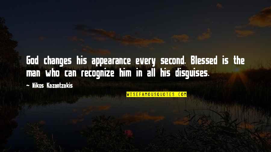 Shango Dispensary Quotes By Nikos Kazantzakis: God changes his appearance every second. Blessed is Shango Dispensary Quotes By Nikos Kazantzakis: God changes his appearance every second. Blessed is