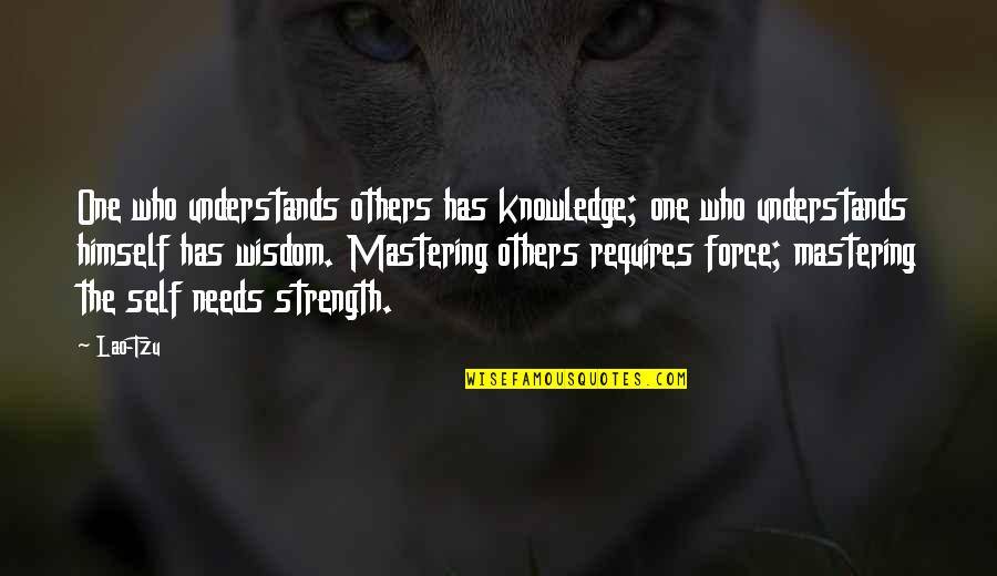 Shanica Williams Quotes By Lao-Tzu: One who understands others has knowledge; one who