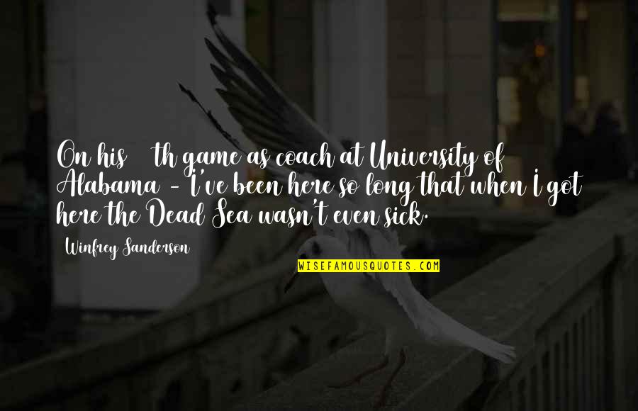 Shanine Robinson Quotes By Winfrey Sanderson: On his 916th game as coach at University