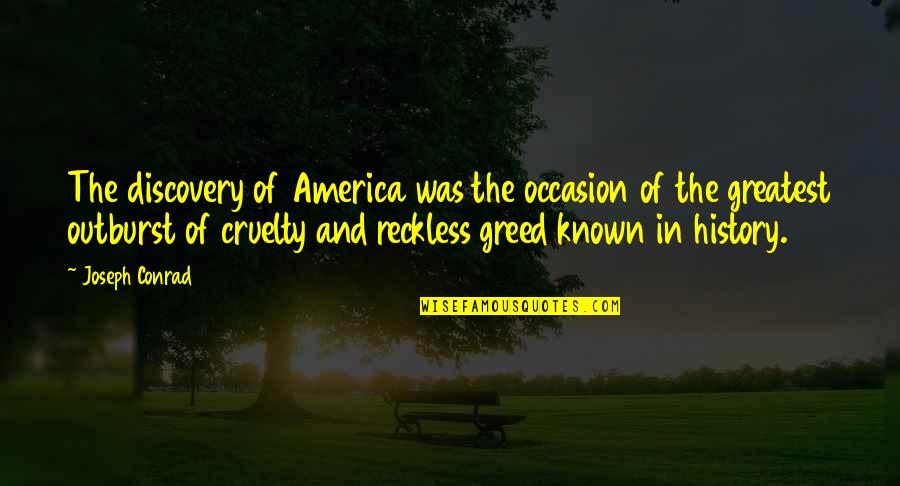 Shanshan Ming Quotes By Joseph Conrad: The discovery of America was the occasion of Shanshan Ming Quotes By Joseph Conrad: The discovery of America was the occasion of