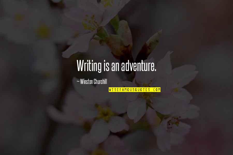 Shape Changers Bra Quotes By Winston Churchill: Writing is an adventure. Shape Changers Bra Quotes By Winston Churchill: Writing is an adventure.