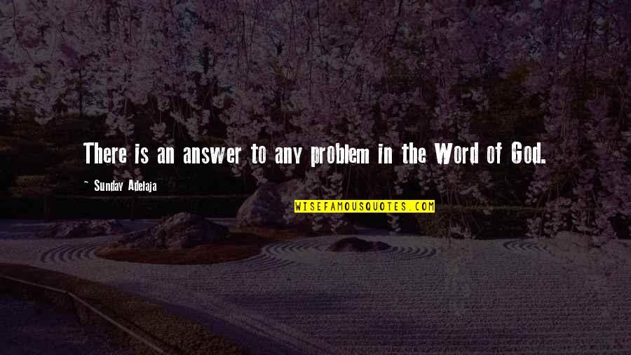 Sharansky Of Israel Quotes By Sunday Adelaja: There is an answer to any problem in Sharansky Of Israel Quotes By Sunday Adelaja: There is an answer to any problem in