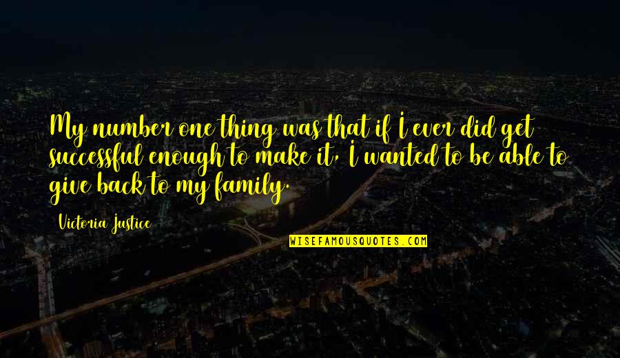 Shardell Cavaliere Quotes By Victoria Justice: My number one thing was that if I