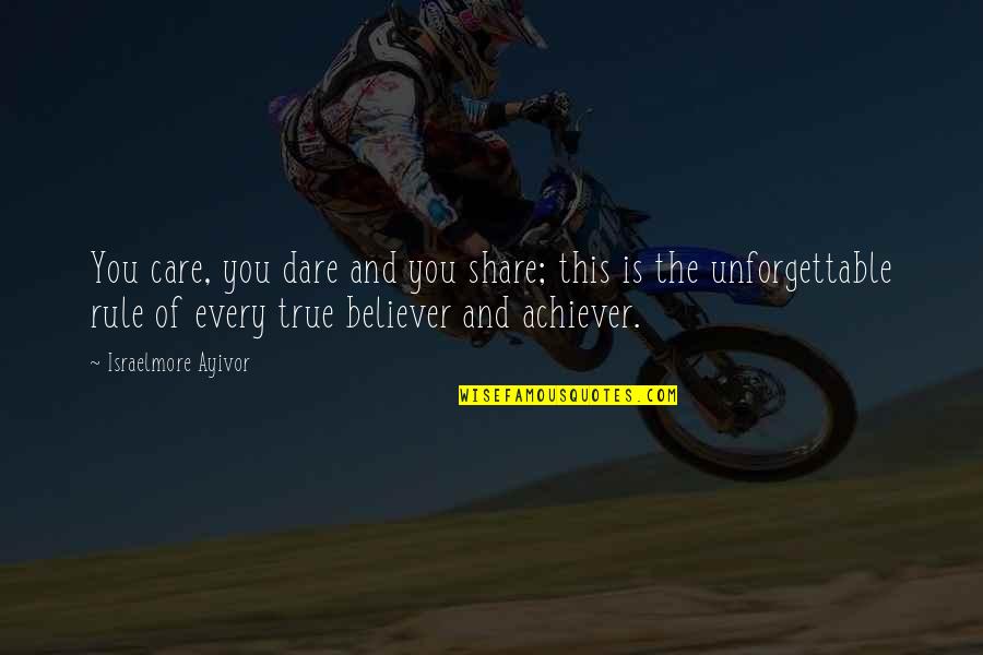 Share Is Care Quotes By Israelmore Ayivor: You care, you dare and you share; this Share Is Care Quotes By Israelmore Ayivor: You care, you dare and you share; this