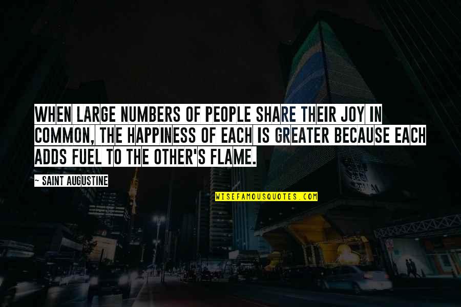 Share Your Joy Quotes By Saint Augustine: When large numbers of people share their joy