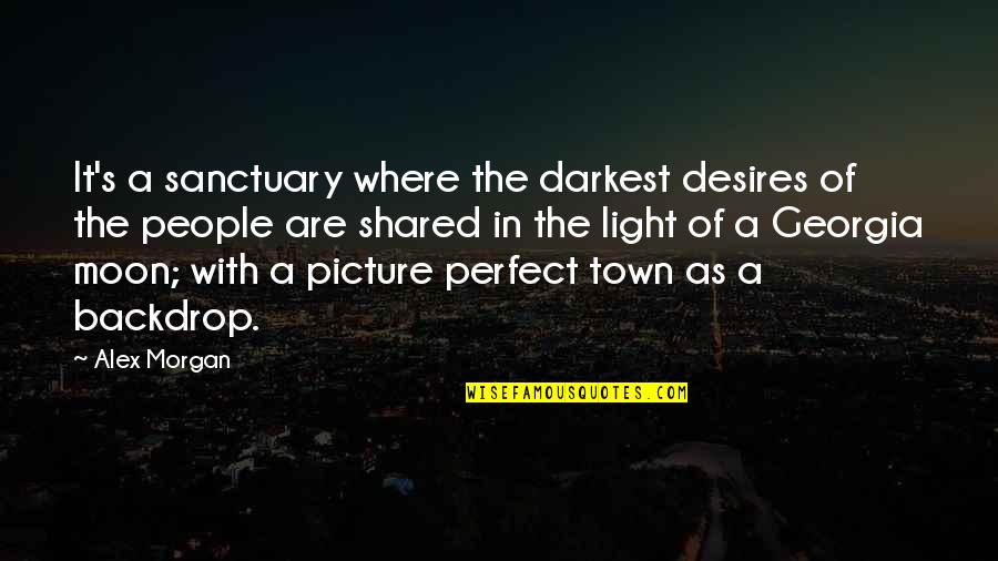 Shared With Quotes By Alex Morgan: It's a sanctuary where the darkest desires of