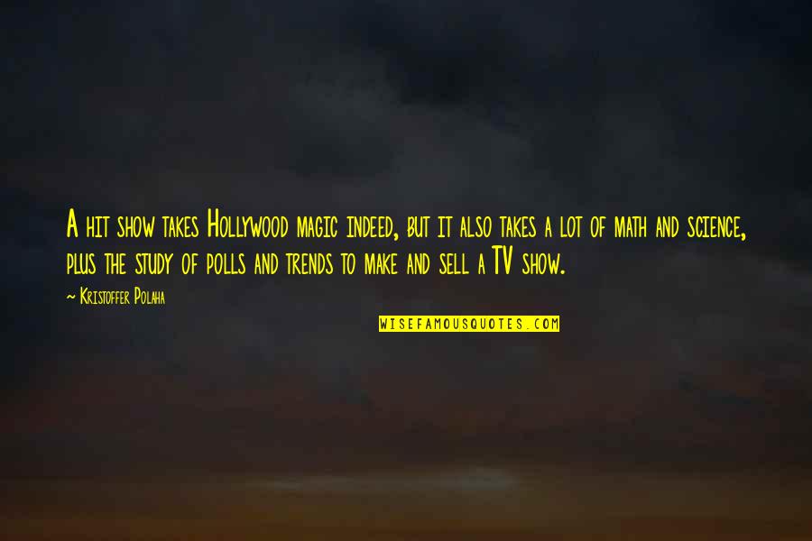 Shareeram Quotes By Kristoffer Polaha: A hit show takes Hollywood magic indeed, but Shareeram Quotes By Kristoffer Polaha: A hit show takes Hollywood magic indeed, but