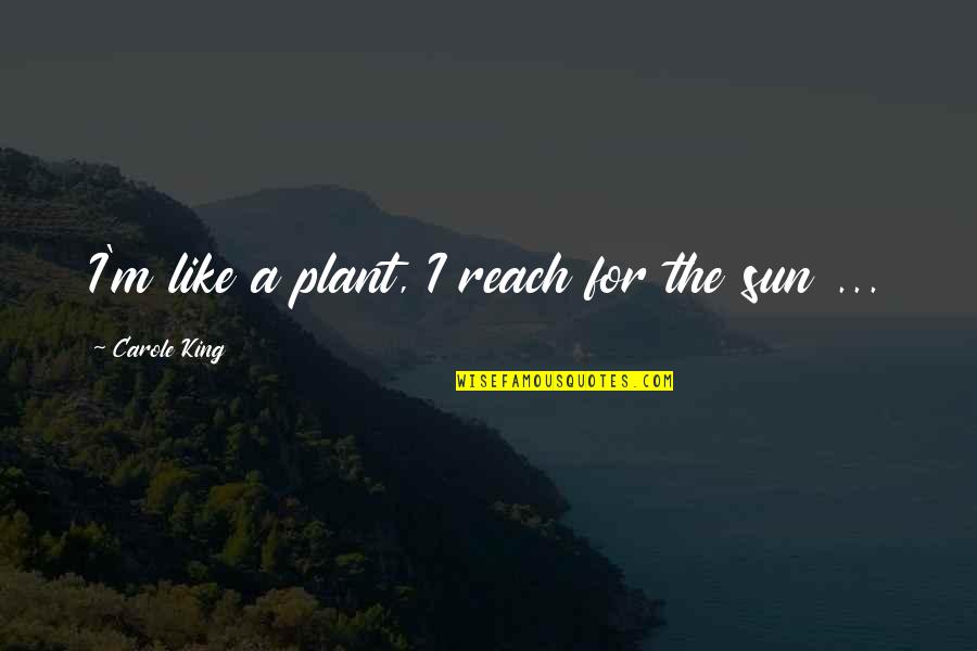 Sharepoint Calculated Column Quotes By Carole King: I'm like a plant, I reach for the Sharepoint Calculated Column Quotes By Carole King: I'm like a plant, I reach for the